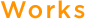 Works